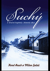 Suchý - stručné kapitoly z historie obce