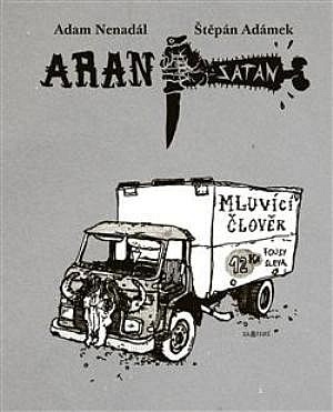 Aran Satan: Mluvící člověk