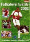 Fotbalové hvězdy 2003