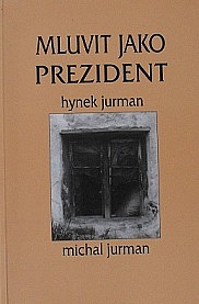 Mluvit jako prezident / Na půl huby