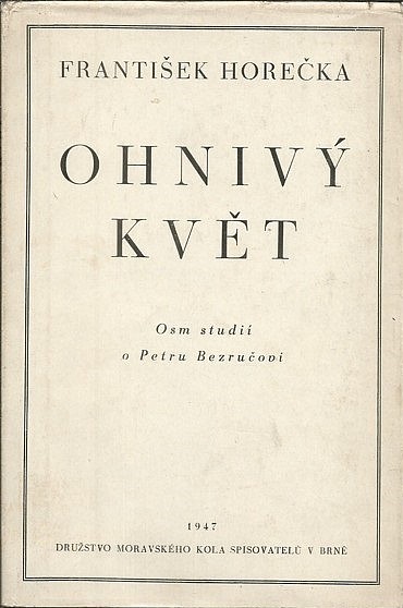 Ohnivý květ: osm studií o Petru Bezručovi