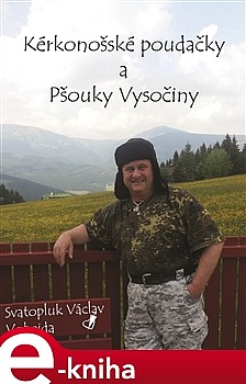 Kérkonošské poudačky a Pšouky Vysočiny