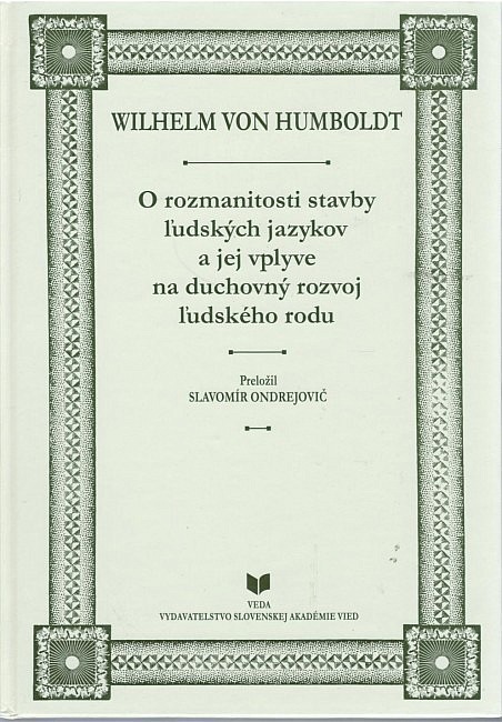 O rozmanitosti stavby ľudských jazykov a jej vplyve na duchovný rozvoj ľudského rodu