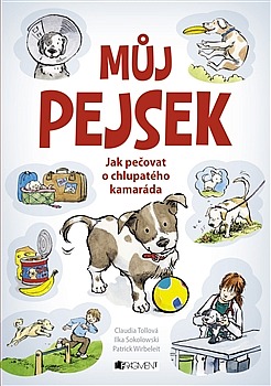 Můj pejsek - Jak pečovat o chlupatého kamaráda