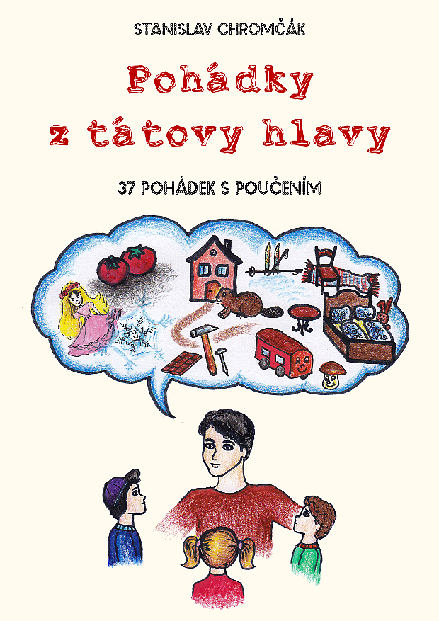 Pohádky z tátovy hlavy - 37 pohádek s poučením