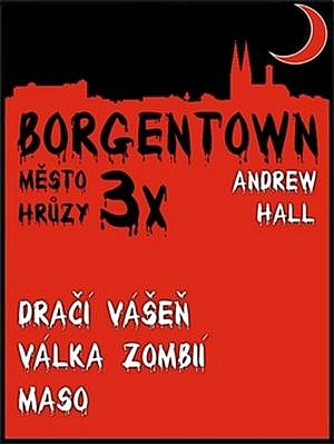 3x Borgentown - město hrůzy II