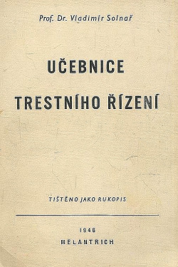 Učebnice trestního řízení platného v zemi České a Moravskoslezské