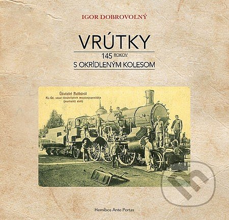 Vrútky - 145 rokov s okrídleným kolesom