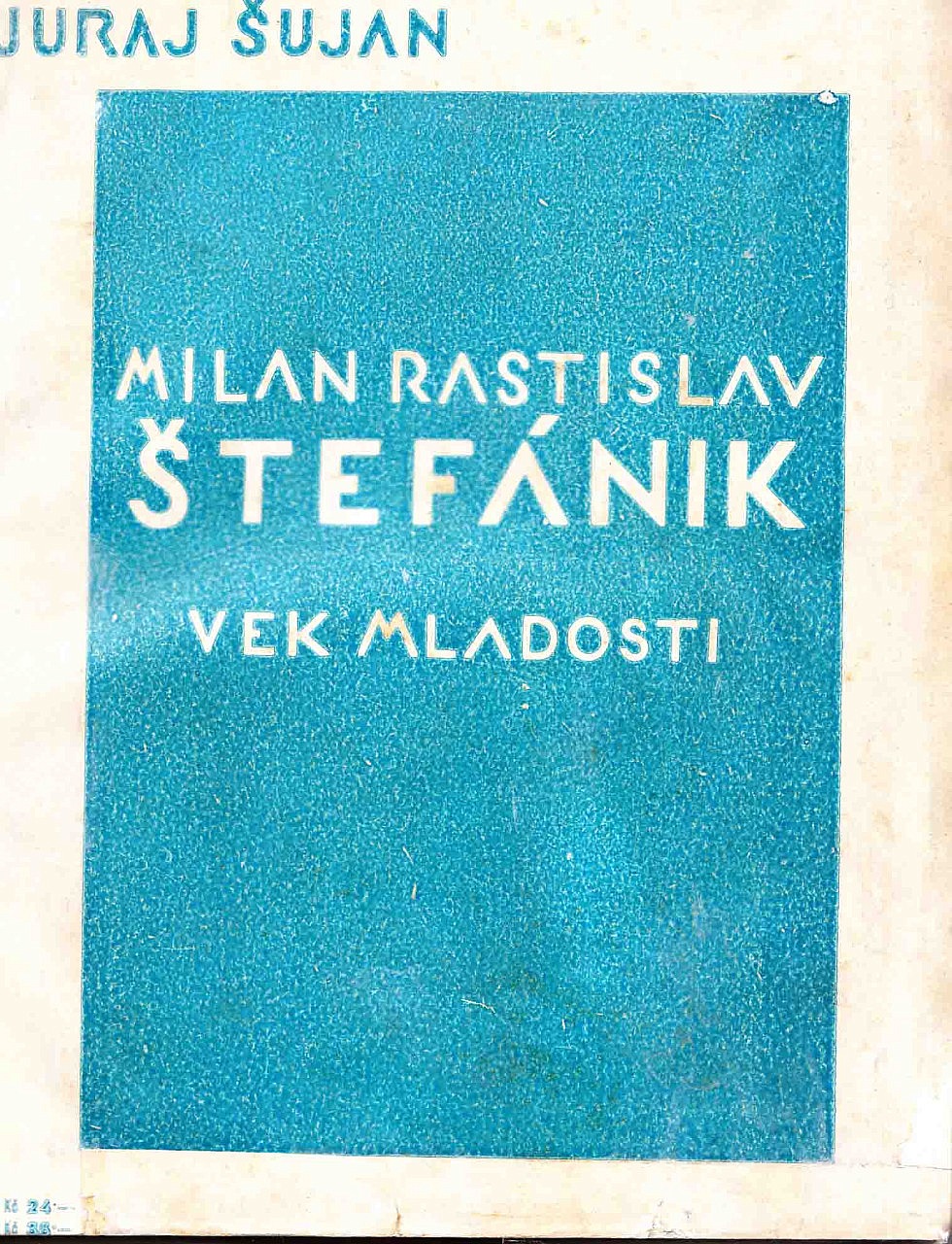 Milan Rastislav Štefánik : vek mladosti