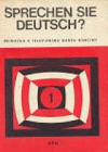 Sprechen Sie Deutsch? 1 - Příručka k televiznímu kursu němčiny
