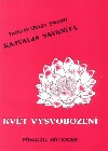 Kajvalja Navaníta - Květ vysvobození