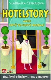 Hotelstory aneb když to hosté rozbalí