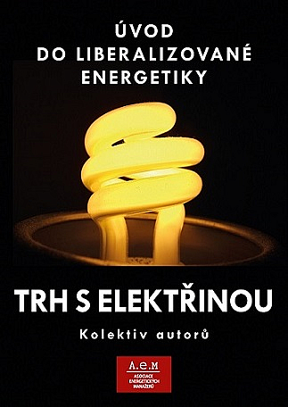 Trh s elektřinou: úvod do liberalizované energetiky