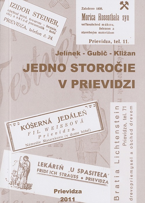 Jedno storočie v Prievidzi: Dejiny Židovstva na hornej Nitre