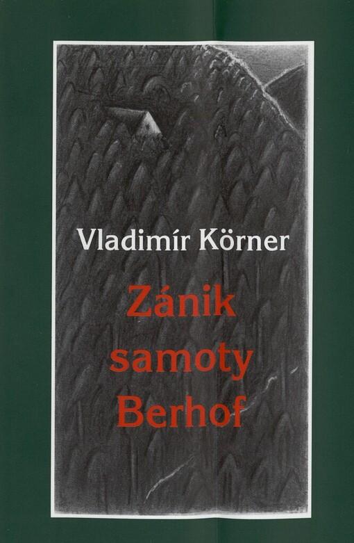 Zánik samoty Berhof