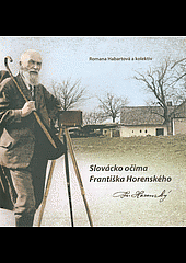 Slovácko očima Františka Horenského