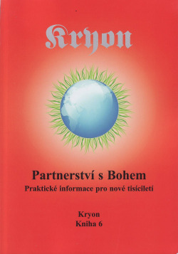 Kryon 6 - Partnerství s Bohem