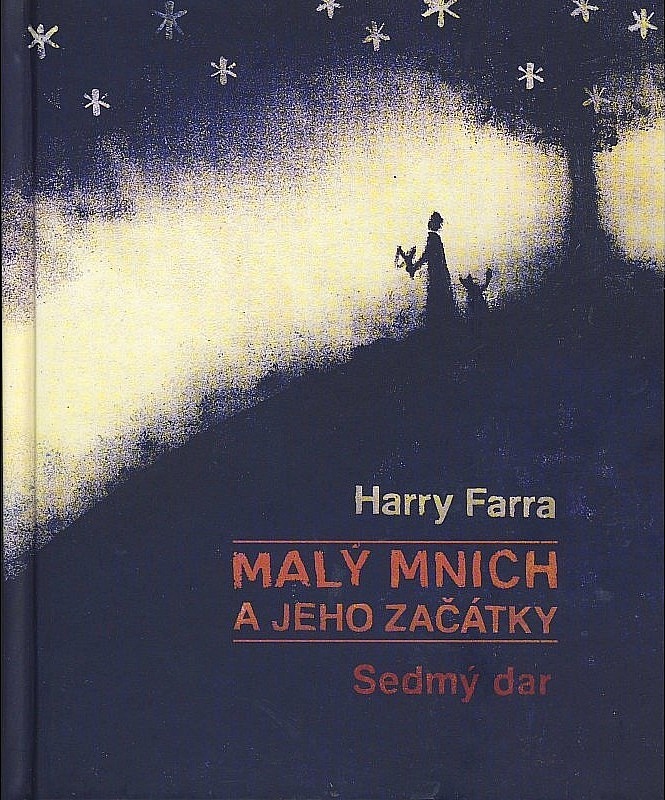 Malý mnich a jeho začátky - Sedmý dar