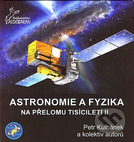 Astronomie a fyzika na přelomu tisíciletí II