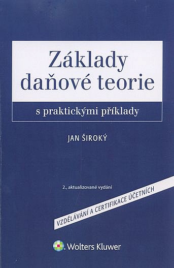 Základy daňové teorie s praktickými příklady