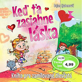 Keď ťa zasiahne láska: Kniha pre zamilované dievčatá