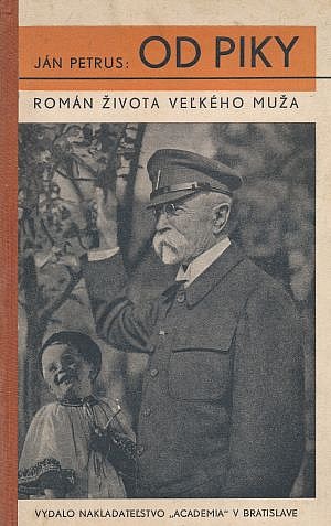 Od piky - Román života veľkého muža