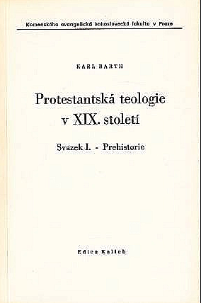 Protestantská teologie v XIX. století. Sv. 1, Prehistorie