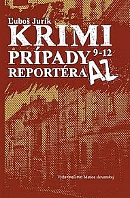 Krimi prípady reportéra AZ 9 - 12