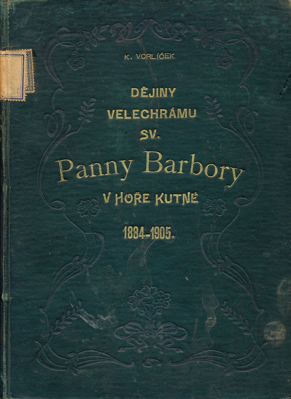 Dějiny velechrámu sv. Panny Barbory v Hoře Kutné 1884–1905