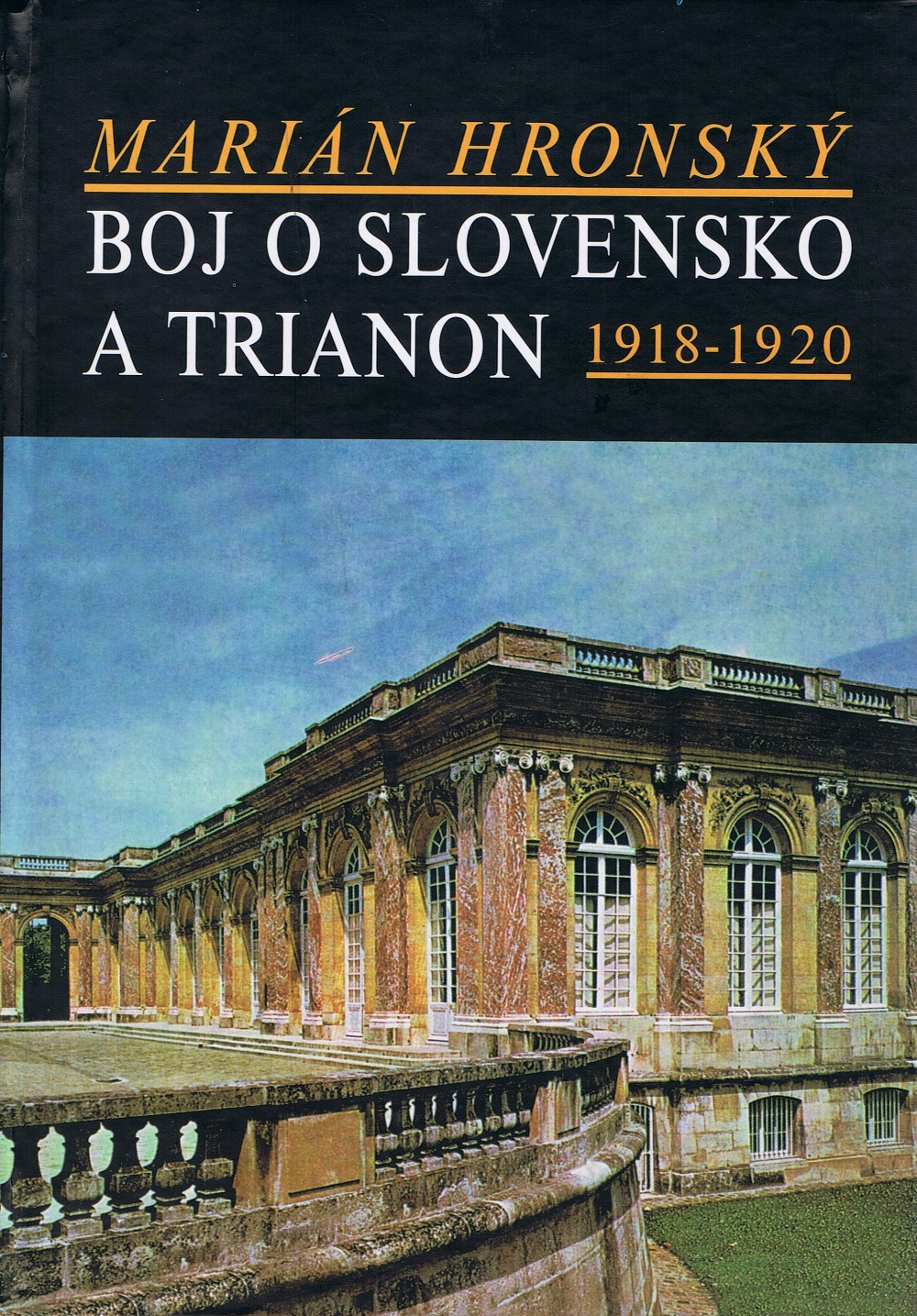 Boj o Slovensko a Trianon 1918 - 1920