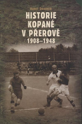 Historie kopané v Přerově 1908-1948