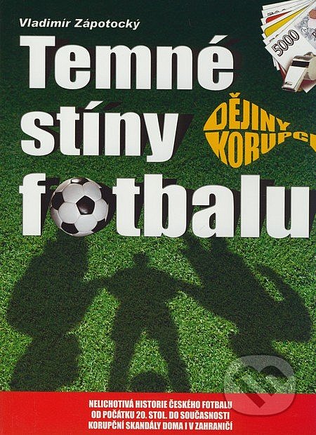 Temné stíny fotbalu