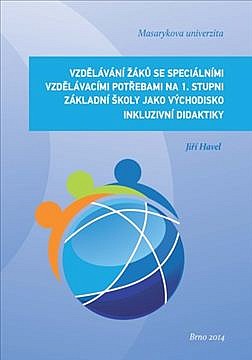 Vzdělávání žáků se speciálními vzdělávacími potřebami na 1. stupni základní školy jako východisko inkluzivní didaktiky