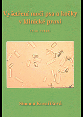 Vyšetření moči psa a kočky v klinické praxi