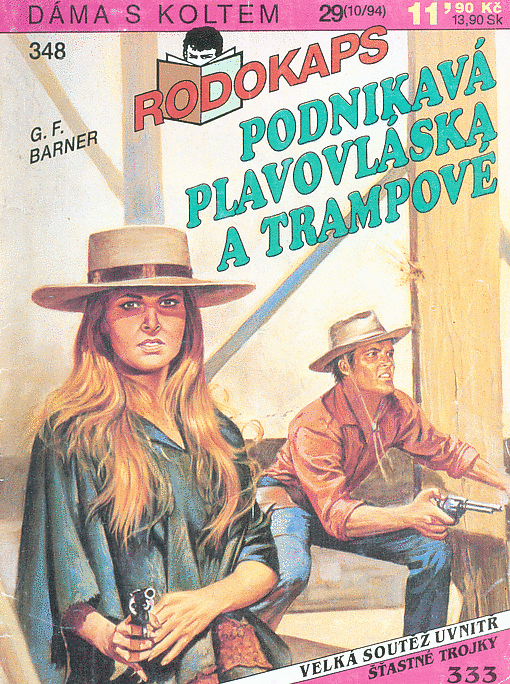 Podnikavá plavovláska a trampové