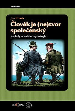 Člověk je (ne)tvor společenský