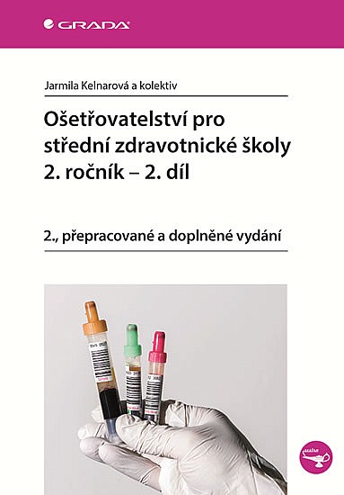 Ošetřovatelství pro střední zdravotnické školy - 2. ročník, 2. díl