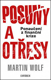 Posuny a otřesy: Ponaučení z finanční krize