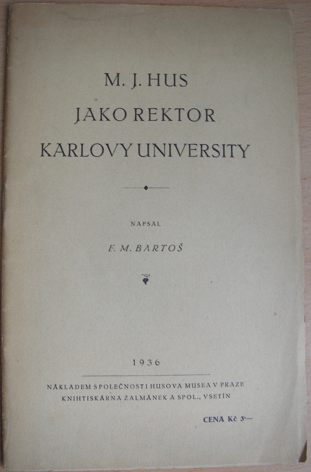 M. J. Hus jako rektor Karlovy university