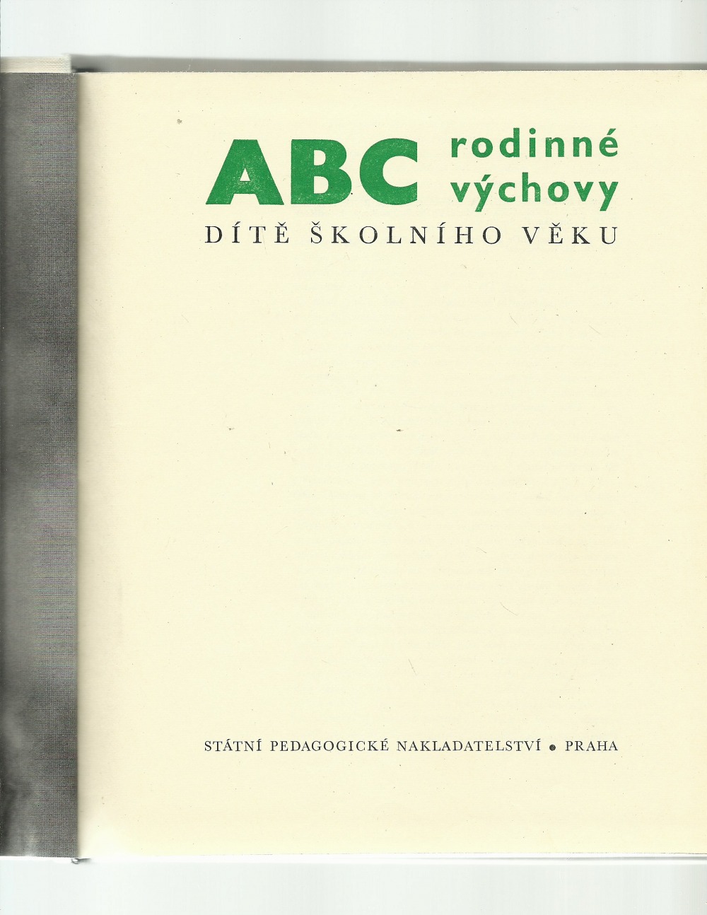 ABC rodinné výchovy - dítě školního věku