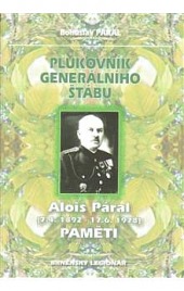 Plukovník generálního štábu Alois Páral (7.4.1892-17.6.1978) - paměti