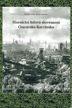 Hornická lidová slovesnost Ostravska-Karvinska