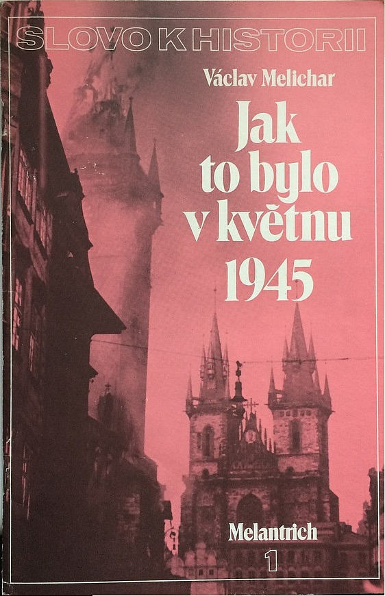 Jak to bylo v květnu 1945