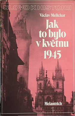 Jak to bylo v květnu 1945