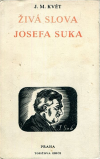Živá slova Josefa Suka