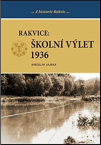 Rakvice: Školní výlet 1936