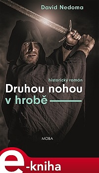 Druhou nohou v hrobě