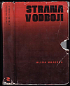 Strana v odboji: Z dějin ilegálního boje KSČ v letech 1938-1942