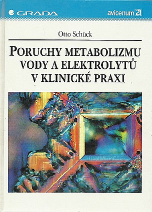 Poruchy metabolizmu vody a elektrolytů v klinické praxi