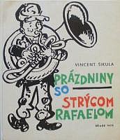 Prázdniny so strýcom Rafaelom